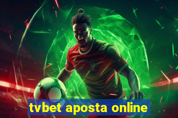 tvbet aposta online